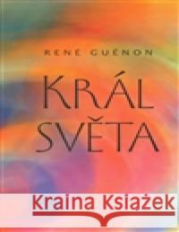 Král světa René Guénon 9788086702483 Malvern - książka