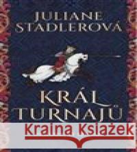 Král turnajů Juliane Stadlerová 9788075936561 Pavel Dobrovský - Beta - książka