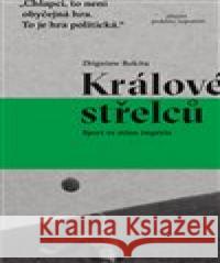 Králové střelců Zbigniew Rokita 9788082035707 Absynt - książka