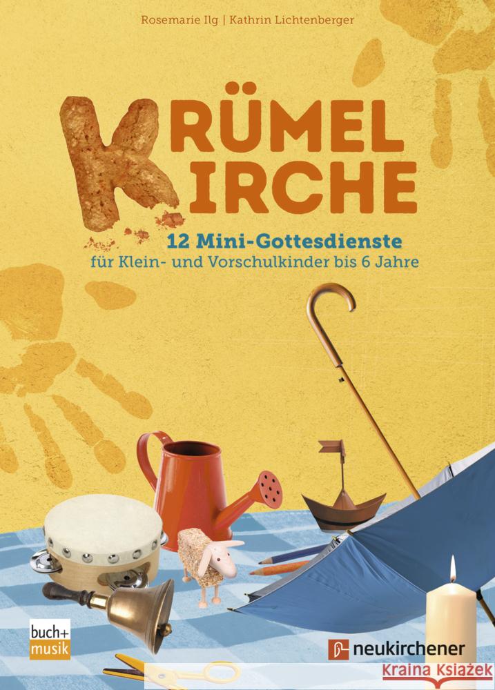 Krümelkirche Ilg, Rosemarie, Lichtenberger, Kathrin 9783761567661 Neukirchener Verlag - książka