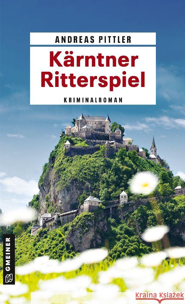 Kärntner Ritterspiel Pittler, Andreas 9783839206034 Gmeiner-Verlag - książka