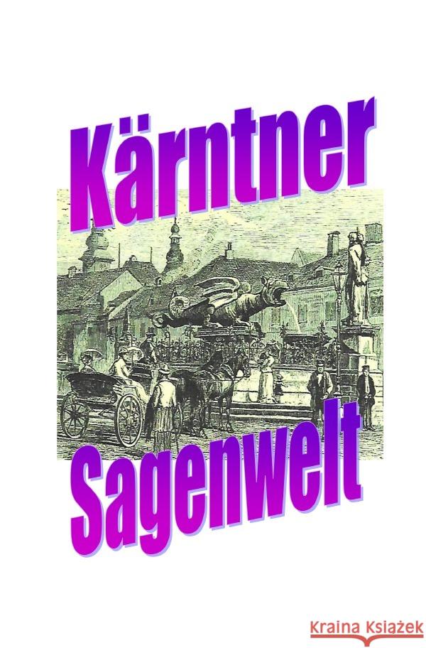 Kärntner Sagenwelt Moser, Friedrich 9783819028083 epubli - książka
