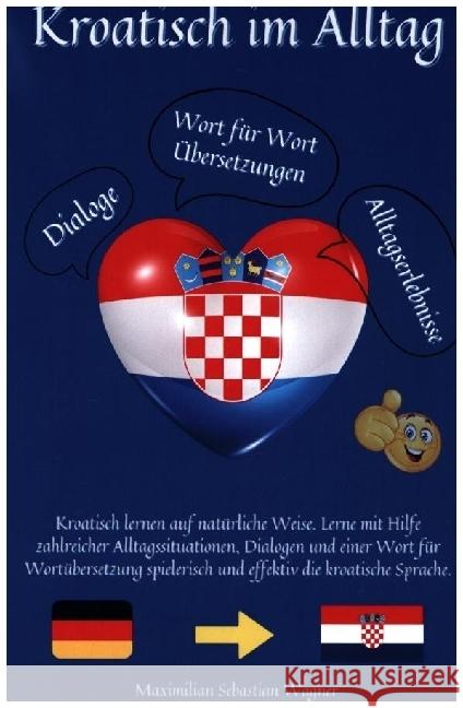 Kroatisch im Alltag Wagner, Maximilian Sebastian 9789403705873 Bookmundo - książka