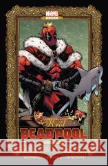 Król Deadpool Kelly Thompson, Chris Bachalo, Gerardo Sandoval, 9788328162075 Egmont - książka