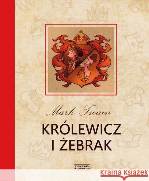 Królewicz i żebrak Twain Mark 9788381163262 Zysk i S-ka - książka