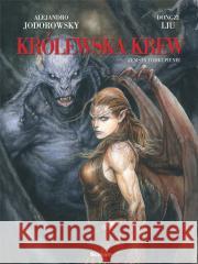 Królewska krew T.4 Zemsta i odkupienie Alexandro Jodorowsky, Dongdzi Liu 9788366291539 Scream Comics - książka