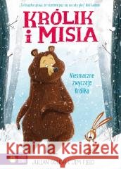 Królik i Misia. Niesmaczne zwyczaje Królika Julian Gough, Jim Field 9788383885056 Zielona Sowa - książka