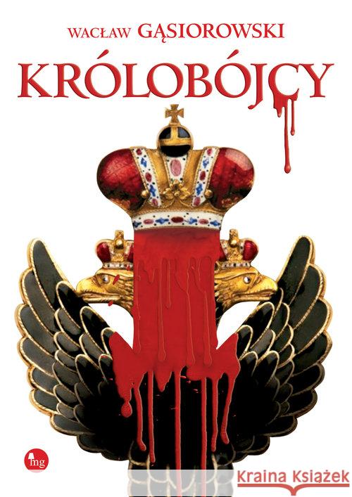 Królobójcy Gąsiorowski Wacław 9788377796832 MG - książka