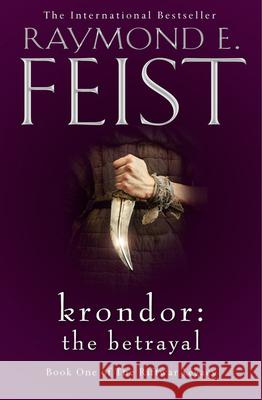 Krondor: The Betrayal Raymond E. Feist   9780008311254 HarperCollins Publishers - książka