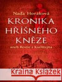 Kronika hříšného kněze Naďa Horáková 9788027910014 MOBA - książka