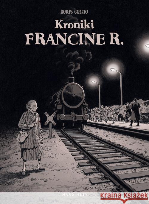 Kroniki Francine R. Golzio Boris 9788366335257 Marginesy - książka