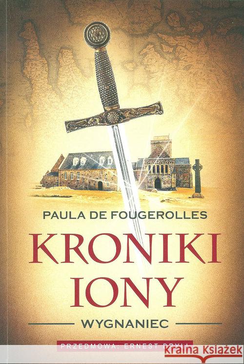 Kroniki Iony Wygnaniec De Fougerolles Paula 9788360710388 Duc In Altum - książka