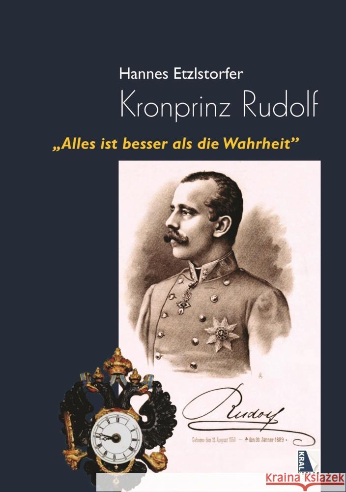 Kronprinz Rudolf Etzlstorfer, Hannes 9783990248829 Kral, Berndorf - książka