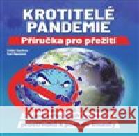 Krotitelé pandemie - Příručka pro přežití Eddie Ramirez 9788090378087 Prameny zdraví - książka