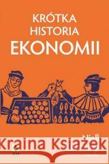 Krótka historia ekonomii Niall Kishtalny 9788384000557 RM - książka