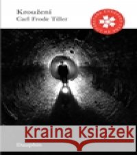 Kroužení Carl Frode Tiller 9788072723881 Dauphin - książka