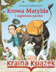 Krowa Matylda i zaginiona paczka BR w.2023 Alexander Steffensmeier 9788382655513 Media Rodzina - książka