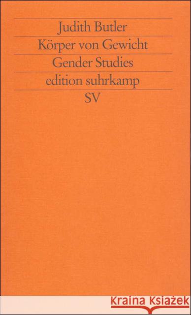 Körper von Gewicht : Die diskursiven Grenzen des Geschlechts Butler, Judith   9783518117378 Suhrkamp - książka