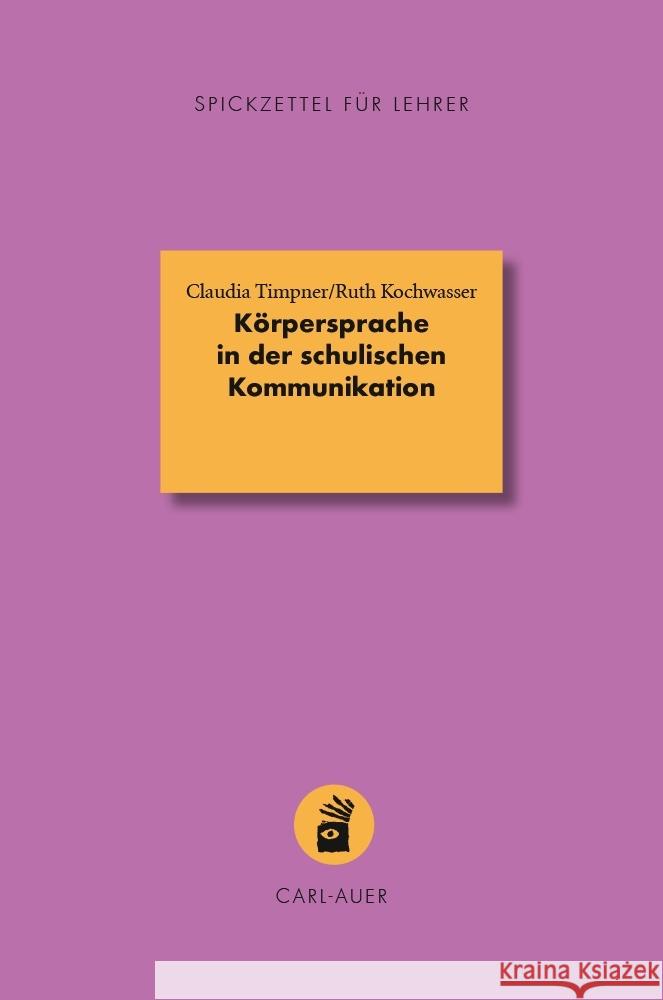 Körpersprache in der schulischen Kommunikation Timpner, Claudia, Kochwasser, Ruth 9783849705138 Carl-Auer - książka