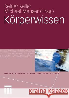Körperwissen Keller, Reiner 9783531166643 VS Verlag - książka
