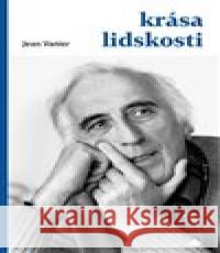 Krása lidskosti Jean Vanier 9788071958857 Karmelitánské nakladatelství - książka