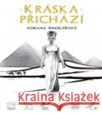 Kráska přichází Adriana Šindelářová 9788090690219 Literární strom - książka