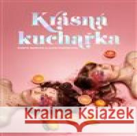 Krásná kuchařka Lucie Pospíšilová 9788090696075 Došel karamel - książka