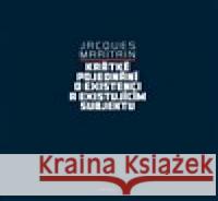 Krátké pojednání o existenci a existujícím Jacques Maritain 9788074744266 Triáda - książka