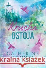 Krucha ostoja Catherine Cowles 9788384182802 NieZwykłe Zagraniczne - książka