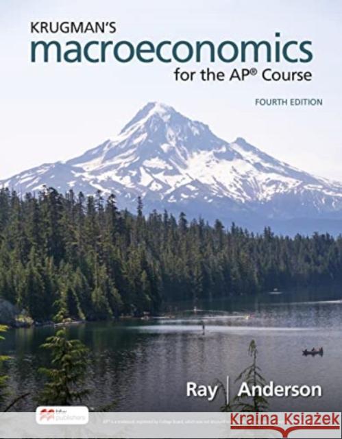 Krugman's Macroeconomics for the AP® Course David Anderson, Margaret Ray 9781319409333 Macmillan Learning UK (JL) - książka