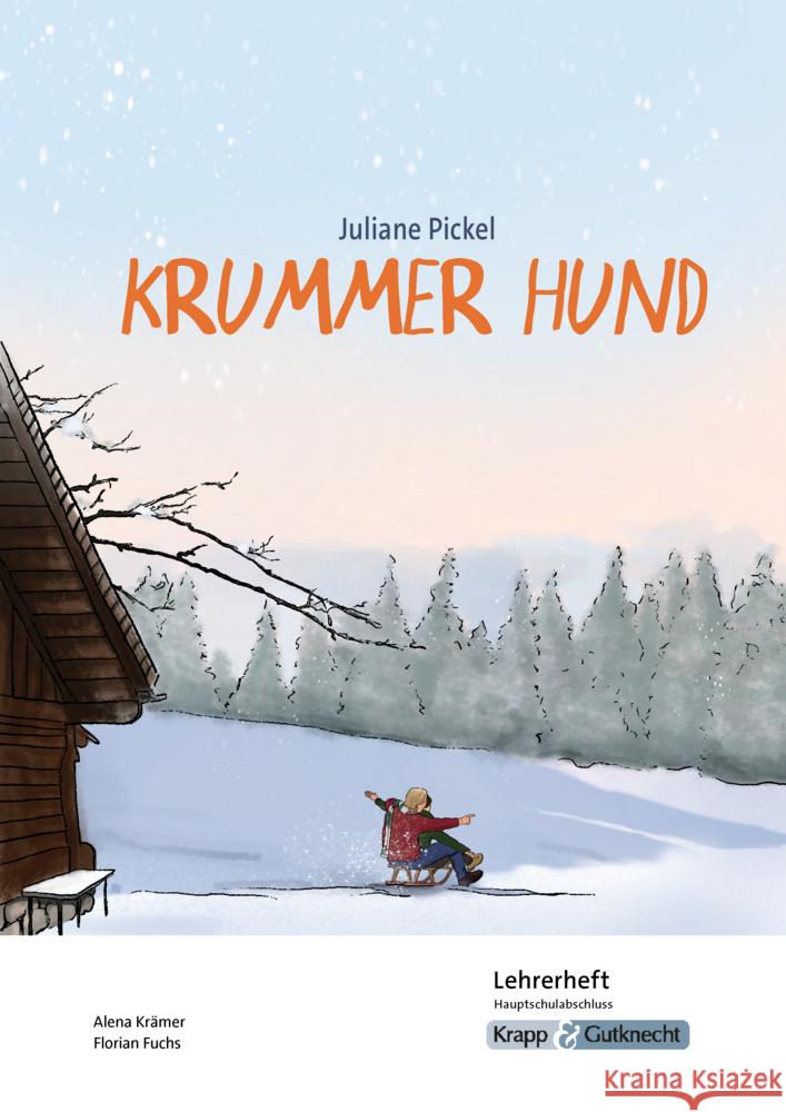 Krummer Hund - Juliane Pickel - Lehrerheft - G-Niveau Fuchs, Florian, Krämer, Alena 9783963231261 Krapp & Gutknecht - książka