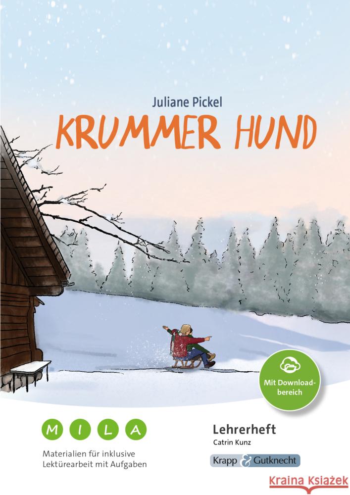 Krummer Hund - Juliane Pickel - Materialien für inklusive Lektürearbeit mit Aufgaben - Lehrerheft Kunz, Catrin 9783963231292 Krapp & Gutknecht - książka