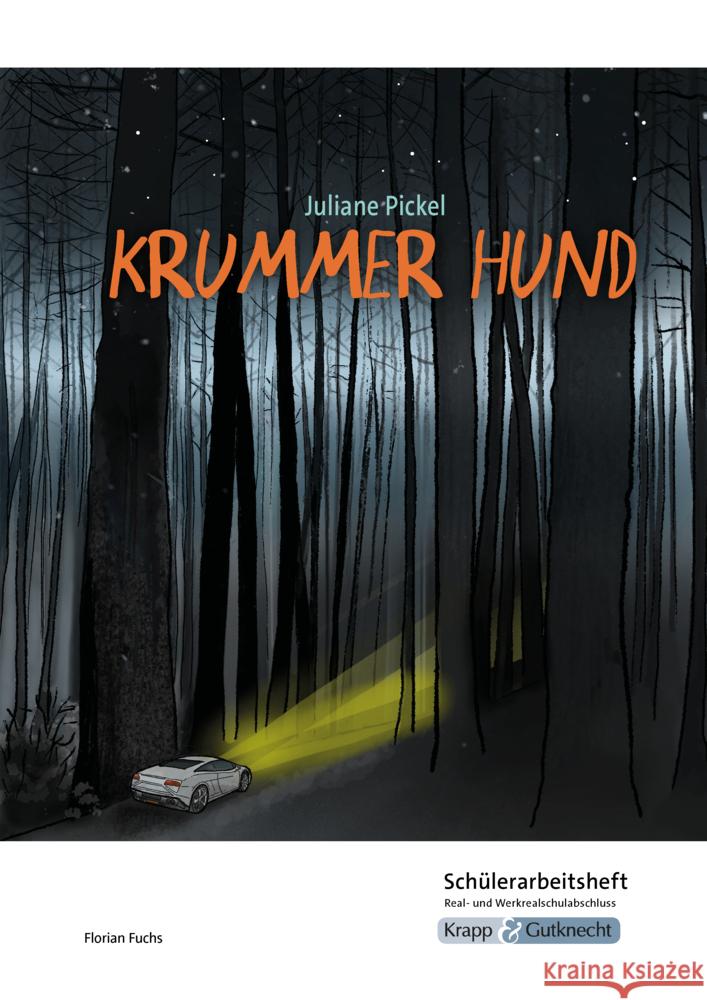 Krummer Hund - Juliane Pickel - Schülerarbeitsheft - M-Niveau Fuchs, Florian 9783963231230 Krapp & Gutknecht - książka