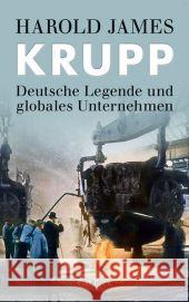 Krupp : Deutsche Legende und globales Unternehmen James, Harold 9783406624148 Beck - książka