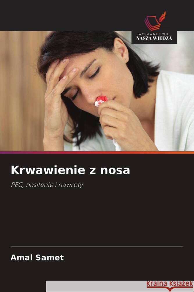 Krwawienie z nosa Samet, Amal 9786208623883 Wydawnictwo Nasza Wiedza - książka
