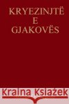 Kryezinjtë E Gjakovës Mithat Q Begolli 9781105811401 Lulu.com