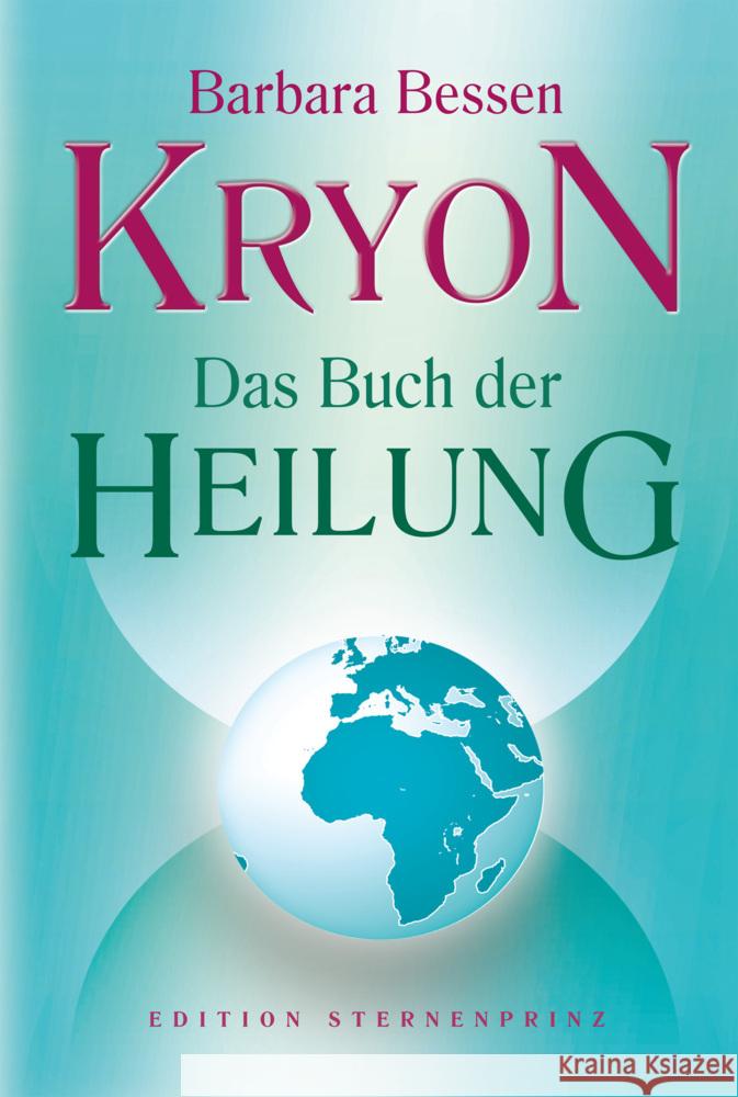 Kryon Das Buch der Heilung Bessen, Barbara 9783862641796 Nietsch - książka