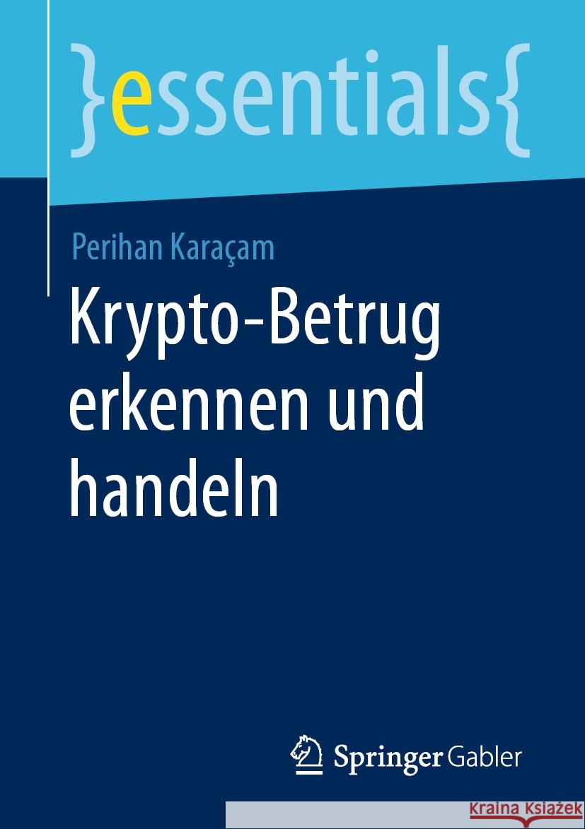 Krypto-Betrug Erkennen Und Handeln Perihan Kara?am 9783658460747 Springer Gabler - książka