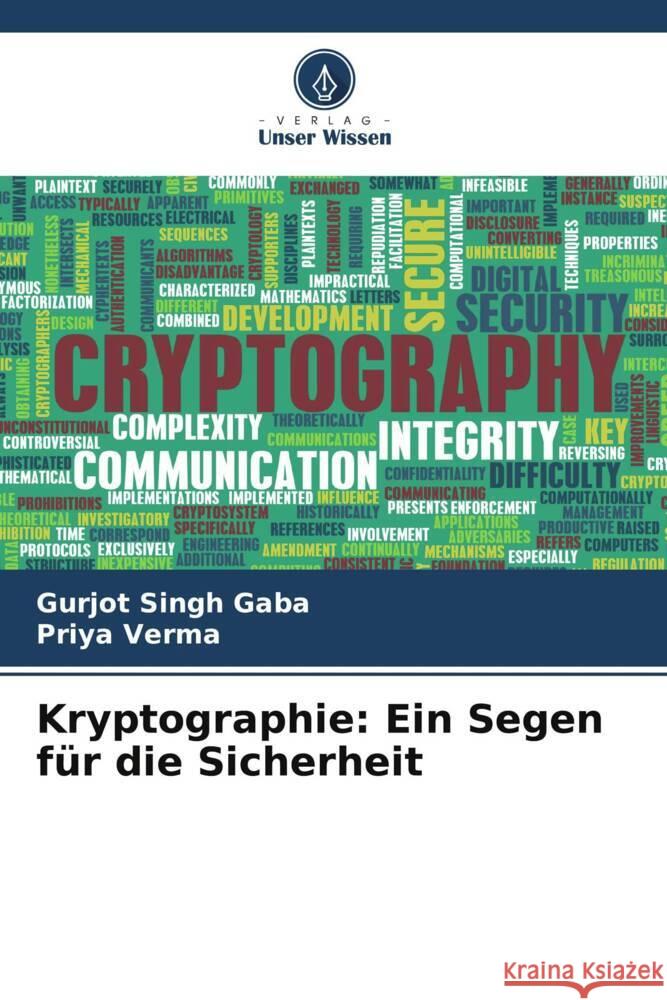 Kryptographie: Ein Segen f?r die Sicherheit Gurjot Singh Gaba Priya Verma 9786206667704 Verlag Unser Wissen - książka