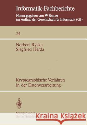 Kryptographische Verfahren in der Datenverarbeitung Norbert Ryska, Siegfried Herda 9783540099000 Springer-Verlag Berlin and Heidelberg GmbH &  - książka