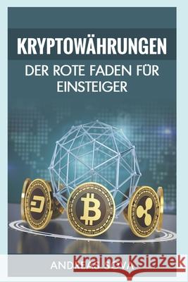 Kryptowährung - Der rote Faden für Einsteiger Sova, Andreas 9781710899177 Independently Published - książka