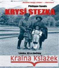 Krysí stezka Philippe Sands 9788072604791 Prostor - książka