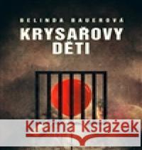 Krysařovy děti Belinda Bauerová 9788025712900 Argo - książka