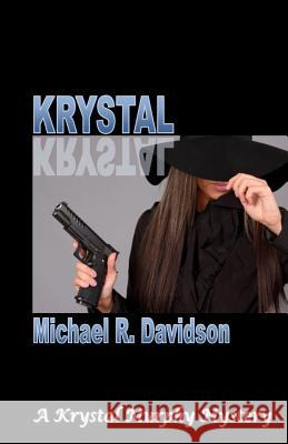 Krystal Michael R. Davidson 9780692274712 Mrd Enterprises, Incorporated - książka