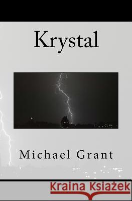 Krystal Michael Grant 9781434855558 Createspace Independent Publishing Platform - książka