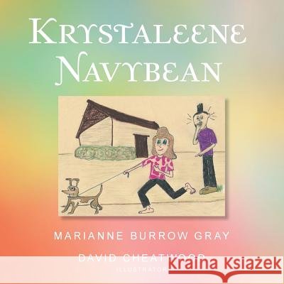 Krystaleene Navybean Marianne Burrow Gray 9781490741666 Trafford Publishing - książka