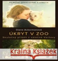 Úkryt v zoo Diane Ackerman 9788075533050 Triton - książka