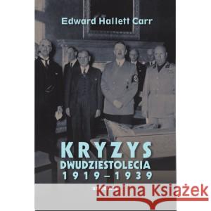 Kryzys dwudziestolecia 1919-1939 Edward Hallett Carr 9788324237579 Universitas - książka