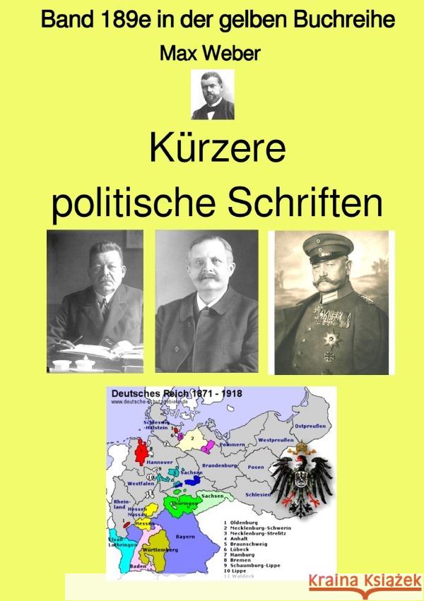 Kürzere politische Schriften  -  Band 189e in der gelben Buchreihe - bei Jürgen Ruszkowski Weber, Max 9783754963890 epubli - książka