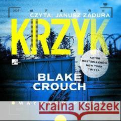 Krzyk Audiobook Blake Crouch 9788367940825 Aleksandria - książka